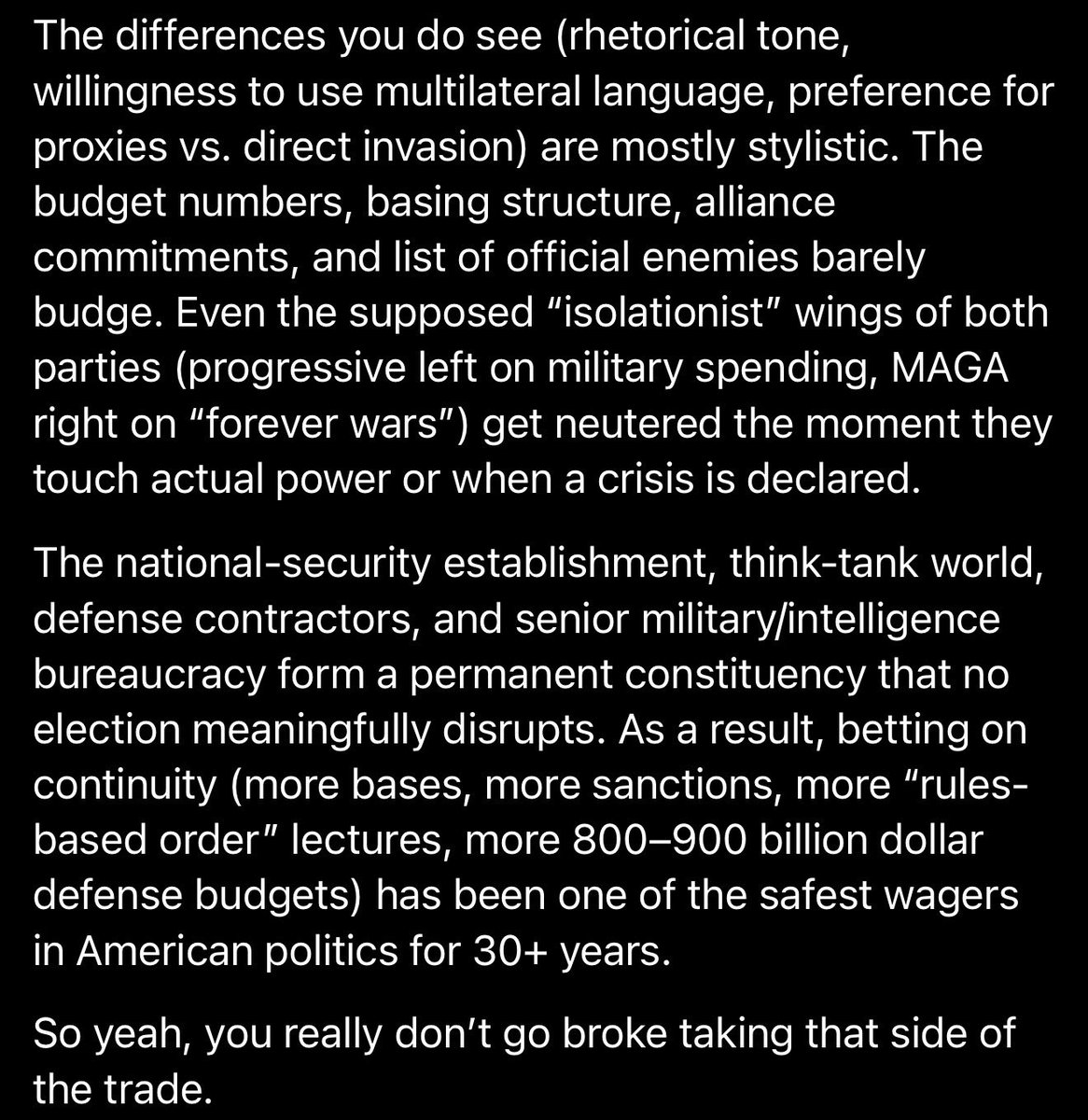 you’ll never go broke betting on the continuation of our seemingly everlasting bipartisan foreign policy