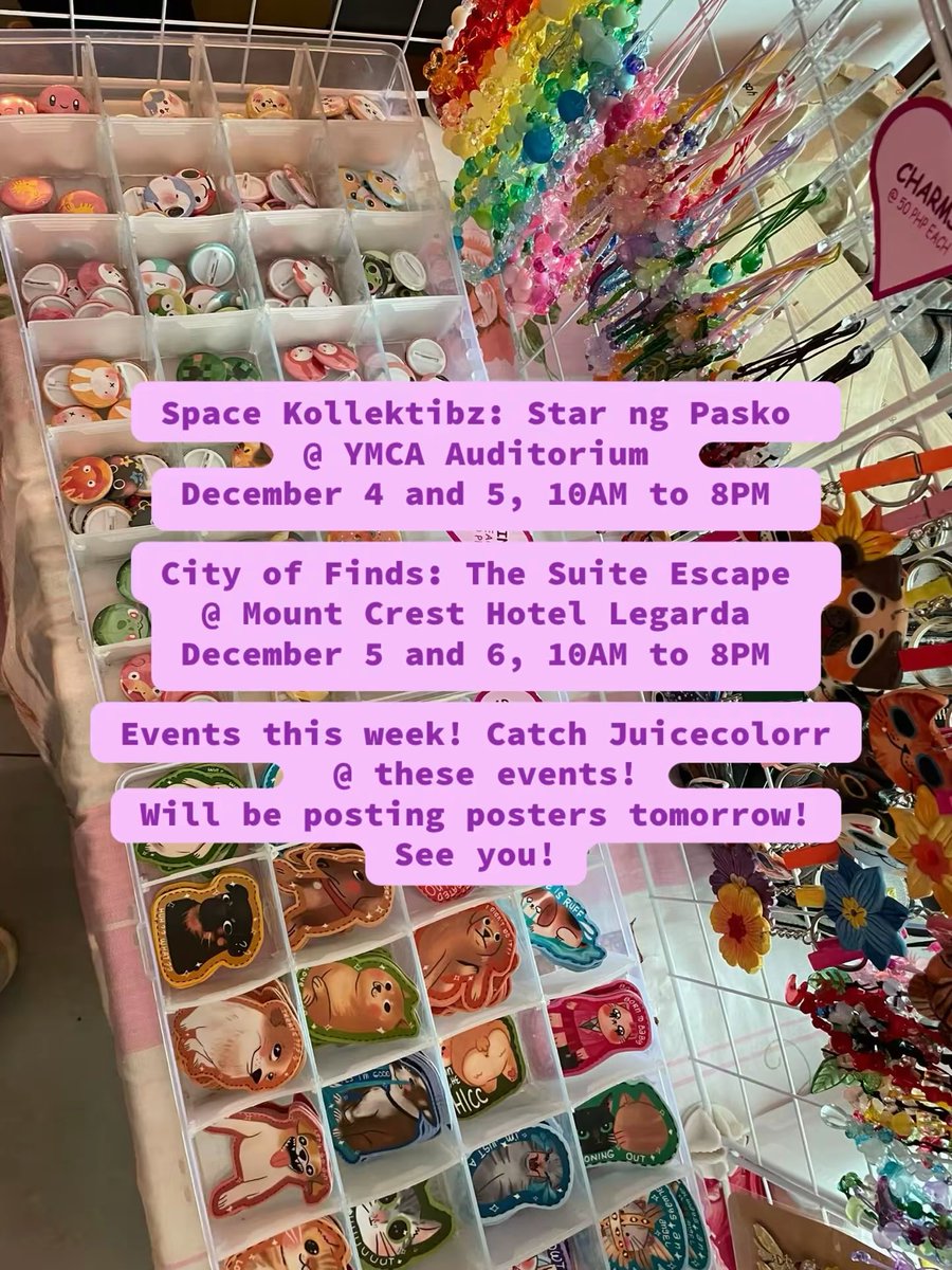 Space Kollektibz: Star ng Pasko 
@ YMCA Auditorium
December 4 and 5, 10AM to 8PM 

City of Finds: The Suite Escape 
@ Mount Crest Hotel Legarda
December 5 and 6, 10AM to 8PM

Events this week! Catch Juicecolorr
 @ these events! 
Will be posting posters tomorrow! 
See you!