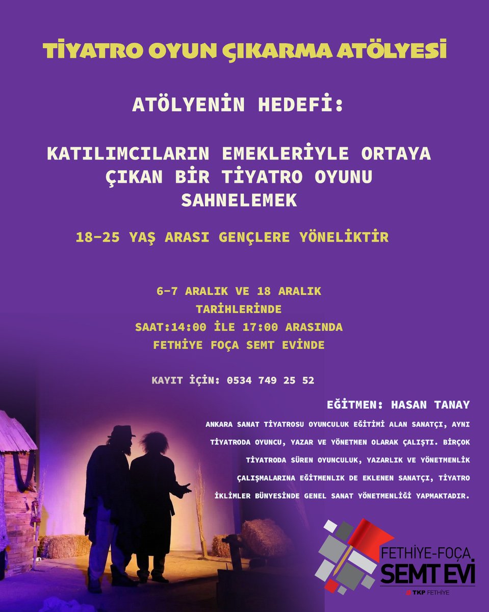 🎭 Fethiye/Foça Semt Evi’nde Aralık ayında 18–25 yaş arası gençler için, ücretsiz Tiyatro Oyun Çıkarma Atölyesi başlıyor; kontenjan 12 kişiyle sınırlı. Kayıt için:0534 749 25 52
