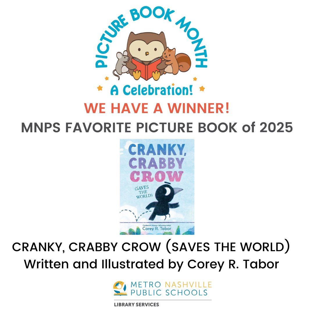MNPSLibraries's tweet image. We have a winner! MNPS students have chosen CRANKY, CRABBY CROW by Corey R. Tabor as the FAVORITE PICTURE BOOK OF 2025! #MNPSReads #MNPSLibraries @metroschools