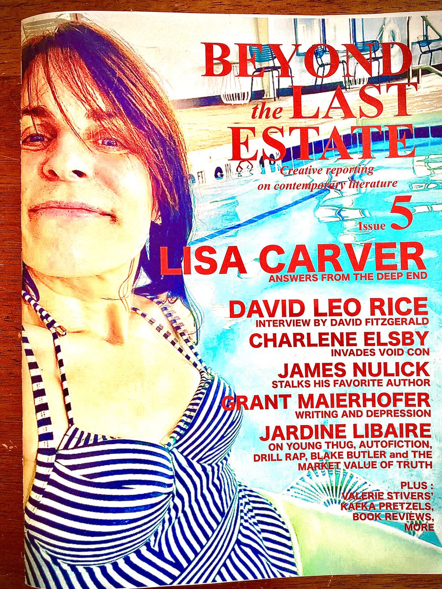 Out now—issue 5. 
$12 domestic, overseas get in touch. 
To order, write: beyondthelastestate@gmail.com
Cover story on LISA CARVER, David Fitzgerald interviews <a href="/raviddice/">David Leo Rice</a>, <a href="/ElsbyCharlene/">Charlene Elsby</a> reports from VoidCon, JAMES NULICK stalks Francisco Tenasca…