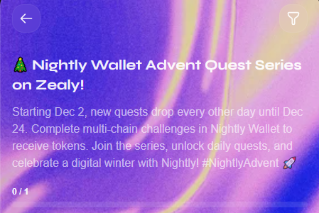 The Nightly Wallet Advent Quest Series on Zealy.

<a href="/Nightly_app/">Nightly</a> 

Join their social accounts and participate in daily quests till Dec 24.