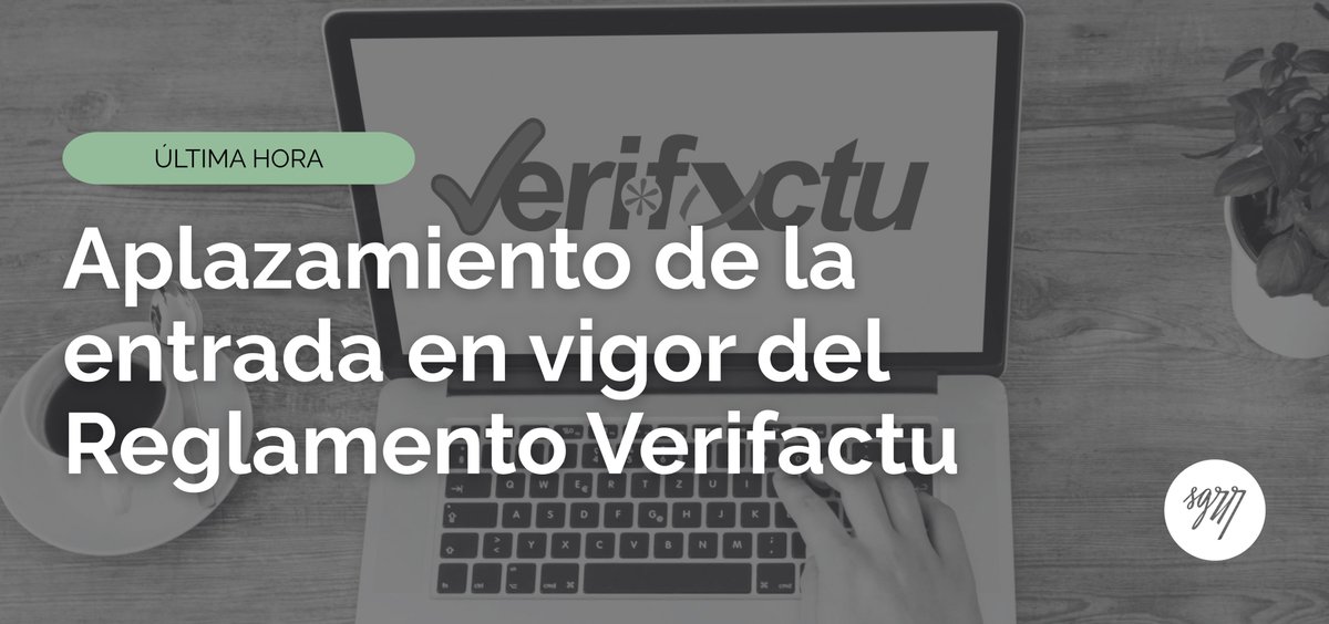 SEGARRAABOGADOS's tweet photo. #Circular / SGRR

📢 Última hora: prórroga del Reglamento Verifactu.

https://t.co/GufHLy6yrw https://t.co/18SXL4vu1b