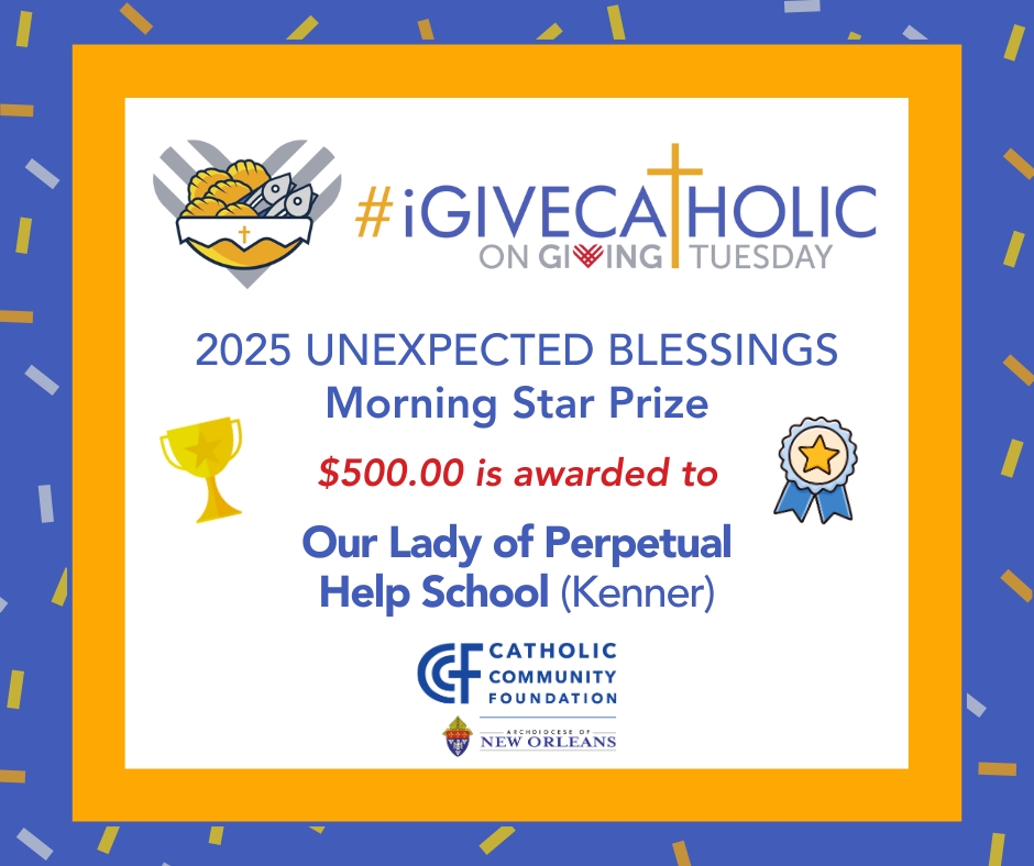 🎉 #iGiveCatholic in New Orleans is underway! Congrats to Our Lady of Perpetual Help Catholic School in Kenner for winning our Unexpected Blessings: Morning Star prize! ⭐

#iGiveCatholic on #GivingTuesday runs until 11:59 p.m. Give now: neworleans.igivecatholic.org 💙