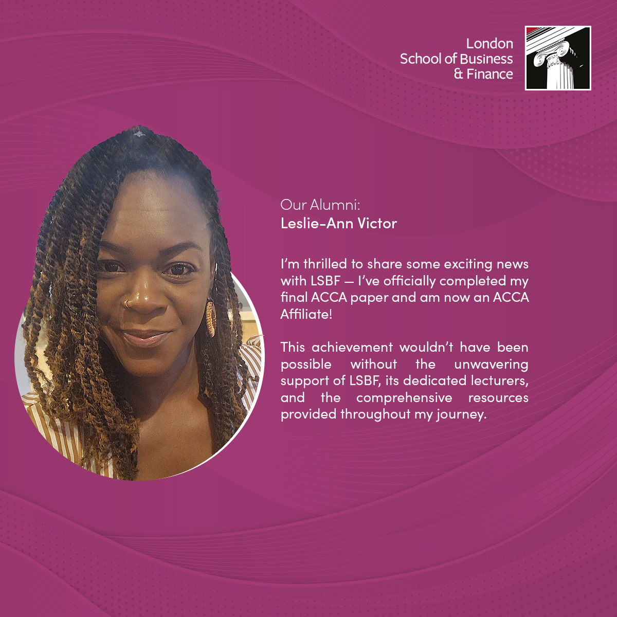 Turning ambition into achievement! Leslie-Ann Victor is now an ACCA Affiliate after completing her final paper. 🌟
Her journey shows the power of focus and LSBF support. Ready to start yours?

#ACCA #LSBF #StudentSuccess #FinanceCareer