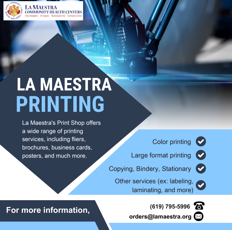 LaMaestraCHC's tweet image. La Maestra&apos;s Print Shop is here to help you with all your printing needs, whether it&apos;s fliers, brochures, business cards, posters, and much more! If you&apos;d like to place an order or need more details, feel free to call us at (619) 795-5996 or send an email to orders@lamaestra.org.