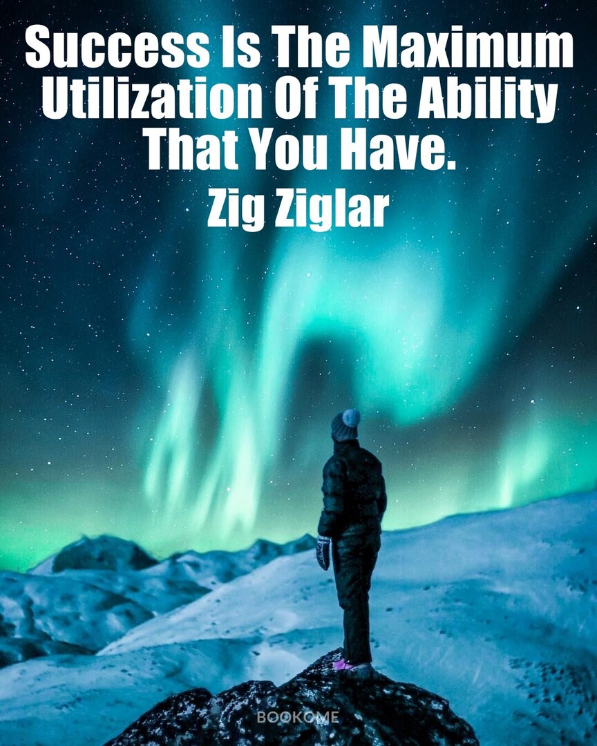 Commodoo_com's tweet image. #LifeQuote #Motivation #ZigZiglar : Success Is The Maximum Utilization Of The Ability That You Have.