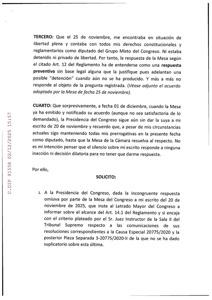 abalosmeco's tweet photo. He solicitado a la señora presidenta del Congreso que responda a mi escrito registrado el 20 de noviembre junto con otro similar para la Mesa sobre lo dispuesto en el Art. 14.1 del Reglamento de la Cámara y que habla de la obligación de las autoridades judiciales de comunicar sus autos y sentencias que nos atañen a los diputados y diputadas.

Solicitaba a las dos instancias que expresaran si compartían los criterios restrictivos impuestos por el Sr. Juez Instructor de la Sala II del Tribunal Supremo sobre sus comunicaciones correspondientes a las causas judiciales que me afectan; que instaran al Letrado Mayor del Congreso a informar sobre el alcance de dicho artículo reglamentario y, por último, exigieran al tribunal la notificación de sus resoluciones especificas sobre dichas causas con arreglo a lo que dicta el Reglamento de la Cámara.

He recibido solo un escrito con el acuerdo de la Mesa de fecha 25 de noviembre de 2025 eximiéndose de contestarme y pronunciarse sobre mis cuestiones planteadas y,  sorpresivamente, me dan una respuesta del todo incongruente y me remiten al Art. 12 del Reglamento que habla sobre la actuación de la señora presidenta ante “la detención de un diputado o una actuación judicial que pueda obstaculizar su mandato y establece que ésta debe adoptar las medidas necesarias para salvaguardar los derechos y prerrogativas del parlamentario”.

Y me pregunto estupefacto, ¿acaso la Mesa del Congreso ya sabía el día 25 que el 27 de noviembre iba a ser detenido y enviado a prisión? ¿Qué medidas de la señora presidenta son esas que han salvaguardado mis derechos y prerrogativas como diputado durante todo mi proceso judicial?

Por otra parte, sigo a la espera de que la señora presidenta tenga a bien darme una respuesta explícita a cuantas cuestiones le he planteado el 20 de noviembre y no quisiera ser malpensado que el silencio sobre mi escrito responde a la inacción por una decisión dilatoria para no tener que responderme ni confrontar con el Tribunal Supremo.