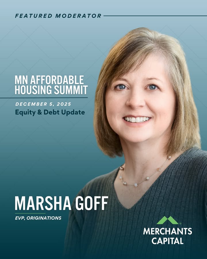 Merchants Capital EVP, Originations Marsha Goff is moderating the Equity &amp; Debt Update session at the 12th Annual Minnesota Affordable Housing Summit on Dec. 5, 2025—covering investor trends, GSE updates, rates, CDFIs &amp; more.

Full panel details here: bit.ly/3XypibM