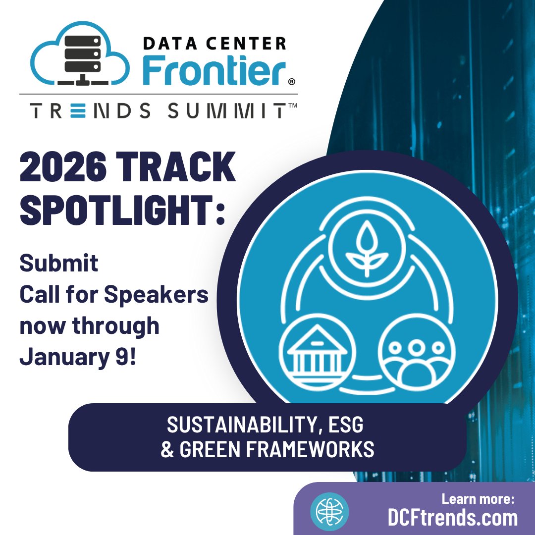 dcfrontier's tweet image. 🌿 #DCFtrends Track Spotlight: Sustainability, ESG &amp;amp; Green Frameworks

Help shape the future of sustainable data centers with actionable insights on ESG reporting, green frameworks, and environmental impact.

👉 Submit your speaking proposal by Jan 9
🔍 bit.ly/4ic6311