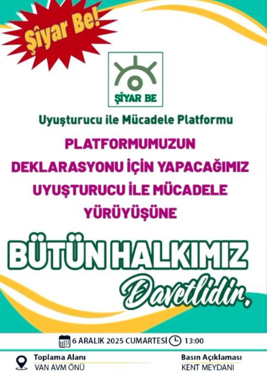 EBDinisiyatifi's tweet photo. Şiyar Be Uyuşturucu ile Mücadele Platformu, uyuşturucuya karşı yürüyüşe tüm halkı davet etti

📍Van AVM önü – Kent Meydanı – Wan
🗓 6 Aralık 2025 Cumartesi
🕐13.00 https://t.co/NRAhZKVjex