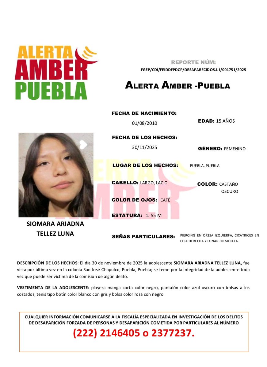 #AlertaAmber 🙏 Solicitamos su apoyo para la búsqueda y localización de la adolescente SIOMARA ARIADNA TELLEZ LUNA, de 15 años de edad.
Fue vista por última vez en la colonia San José Chapulco, #Puebla
