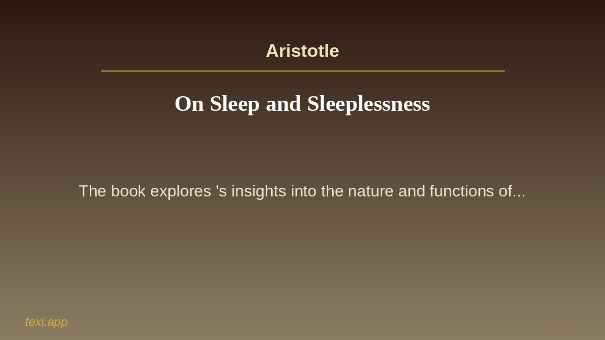 texi_app's tweet image. 📚 On Sleep and Sleeplessness
✍️ Author: Aristotle
🌍 Language: English
📝 The book &quot;On Sleep and Sleeplessness&quot; explores Aristotle&apos;s insights into the nature and functions of... #texi #books #knowledge #mit #english