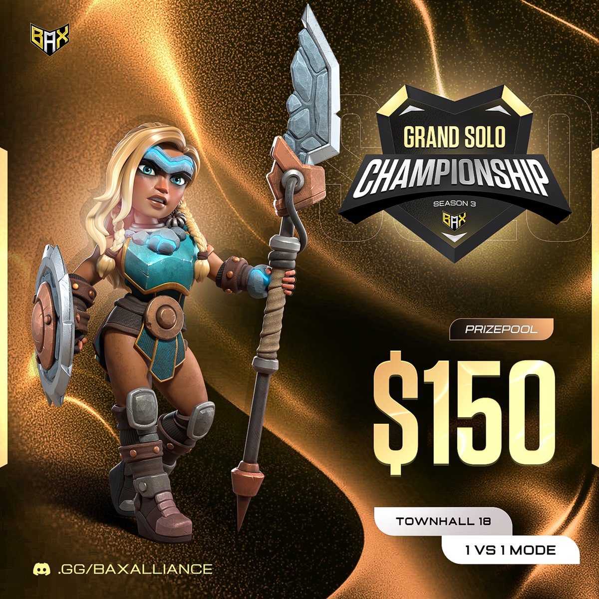 Grand Solo Championship S3
$150 Prize Pool 💰

🔥 New twist: banned troops each round, only the smartest survive.

🏆 $100 | 🥈 $30 | 🥉 $20

Think you can adapt?
discord.gg/baxalliance

#GSC #ClashOfClans #ClashTournament #BAXAlliance