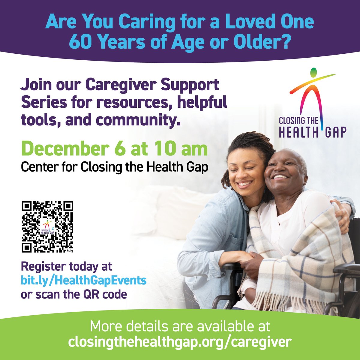 There's still time to register for our Caregiver Support Series on Saturday, December 6! If you're caring for a loved one who's 60 years of age or older, register today at bit.ly/HealthGapEvents 💜 

closingthehealthgap.org/eventbrite/