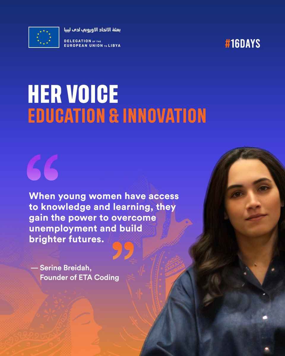 🟧 At just 23, Serine Breidah turned her passion for technology into purpose.

Through the EU-funded Libya Start-Up project, she founded ETA Coding — a start-up helping young Libyans gain coding + programming skills and new opportunities.

#16Days