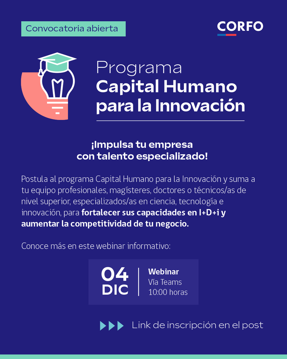 Recuerda participar en el webinar del programa Capital Humano para la Innovación para resolver todas tus dudas sobre esta convocatoria 💡

Postulaciones 👉 corfo.cl/sites/cpp/conv…
Webinar 👉 events.teams.microsoft.com/event/727ffe3c…