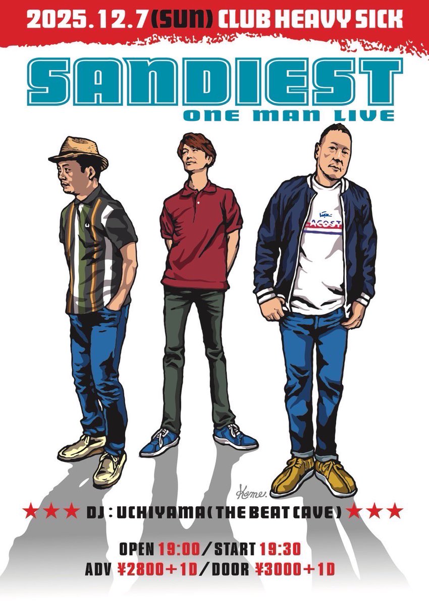 Next Sunday!!!
渾身のワンマン！
見せます！魅せます！

12月7日（sun）
幡ヶ谷 club HEAVY SICK

【Special Support】
鮎子（TheDROPS）

【Guest】
RYUICHI KUBO （TUPELOS. ex RETROGRETION）

来場者には
★超レアなデモ音源CD-R
★SANDIESTオリジナルタオル
を数量限定でプレゼント🎁