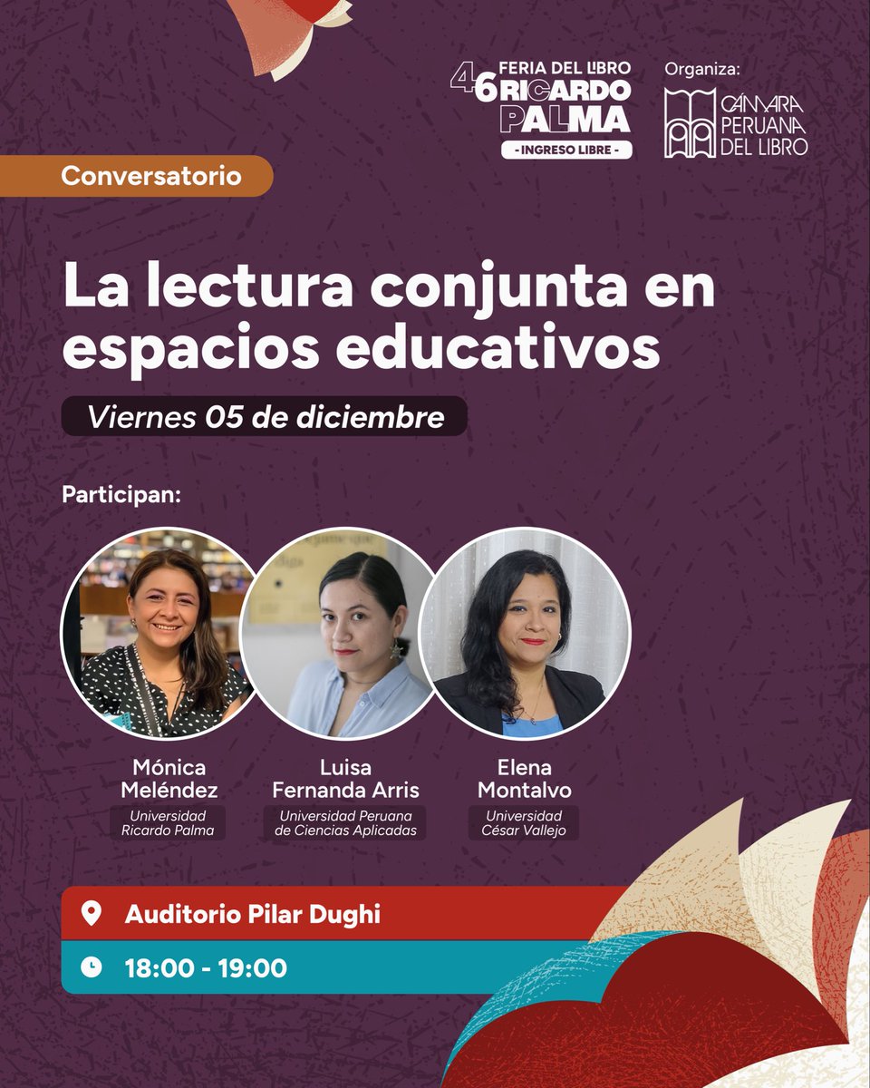 Este encuentro reflexiona sobre cómo la lectura colectiva potencia el aprendizaje, el diálogo y la participación en las aulas.

🗓️ Viernes 5 de diciembre 
🕕 18:00 - 19:00 
📍 Auditorio Pilar Dughi

Ingreso libre. Aforo limitado. 
¡Ven a la 46° Feria del Libro Ricardo Palma!