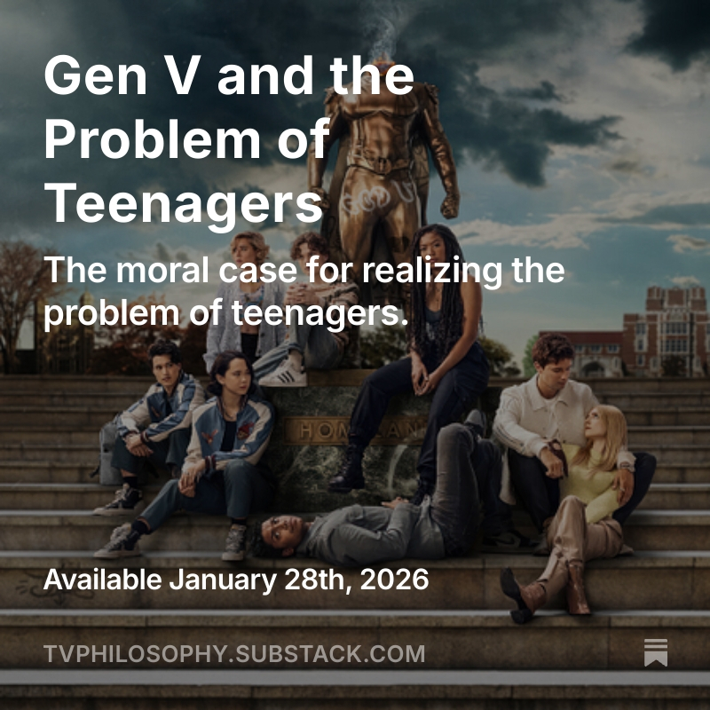 HeardAndrew's tweet image. Teenagers cause all kinds of problems.

tvphilosophy.substack.com/p/gen-v-and-th…

#teenagers #GenV #TVShows #Philosophy