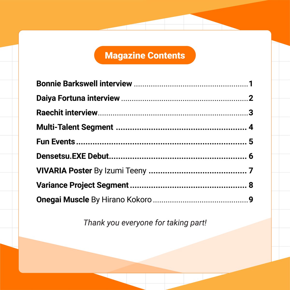 AcapellaEN's tweet image. 【✨Magazine Contents✨】

This is the content you can expect in our physical print!
A grand total of 27 talents took part in the making of this issue, and we couldnt have done it without them🧡

The issue will also be available digitally for free on the 25th of December!