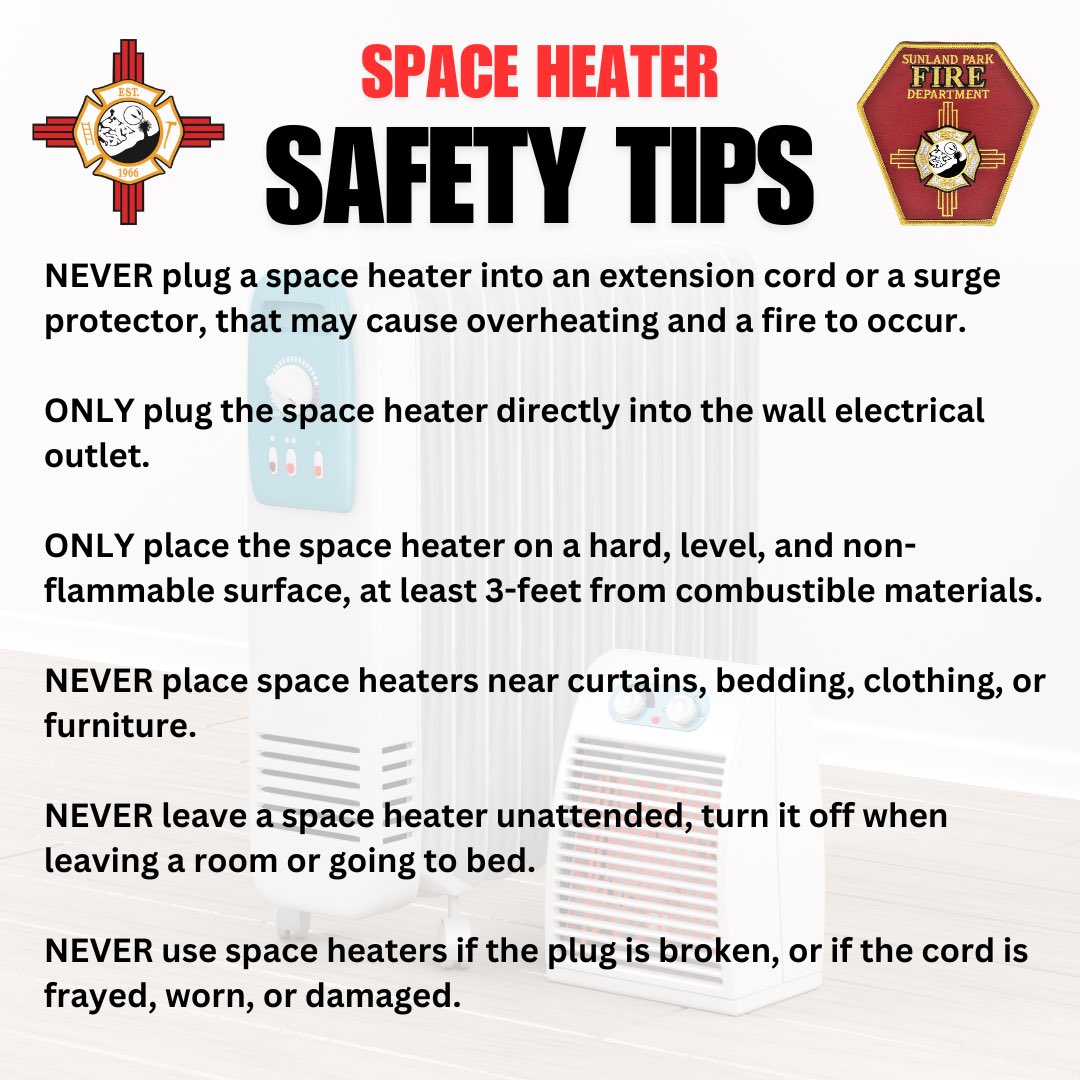 <a href="/SunlandParkFire/">Sunland Park Fire</a> Marshal’s Office wants to help you stay safe during the oncoming cold weather. Here are safety tips for using space heaters! Stay warm and safe Sunland Park!