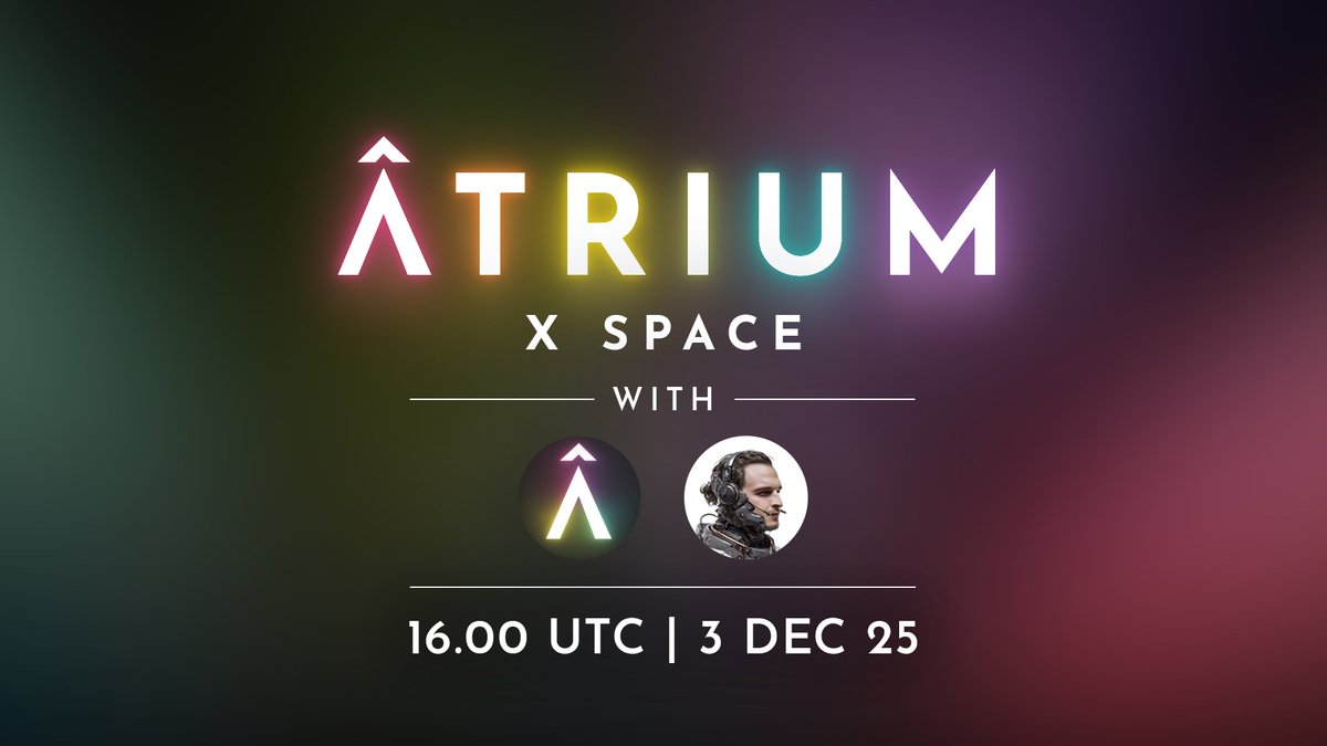Tomorrows weekly X Space will be all about Âtrium!!

Come join to get the latest info on everything we have lined up for the coming month(s)!

Tomorrow, December 3rd at 16h UTC!

See you there, X Space link below! 👇