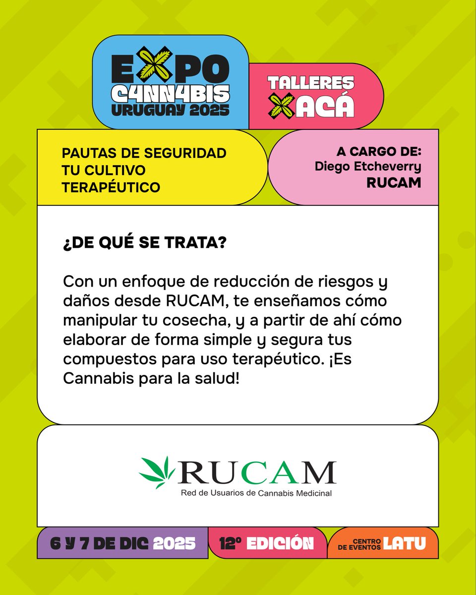 Más talleres a ExpoC4nn4bis 2025
🔹Seguridad y gestión de riesgos
 de Joana Guaimas
🔹 Taller de collage
 de Josefina Heguy 
🔹 Expansión de la conciencia
 A cargo de Bernardo Esnal. Psique
🔹 Pautas de seguridad: Tu cultivo terapeutico 
de Diego Etcheverry 
 6 y 7 de Diciembre