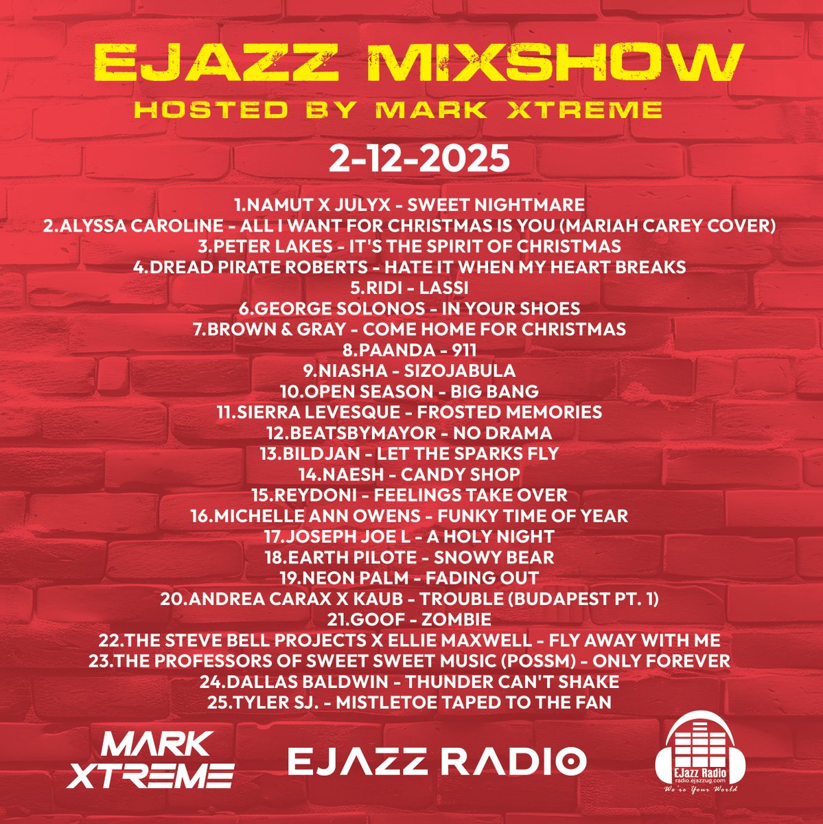 EjazzMixShow Mon-Friday 1-2pm EAT on Ejazz Radio hosted by Dj Mark-Xtreme

2-12-2025 Playlist