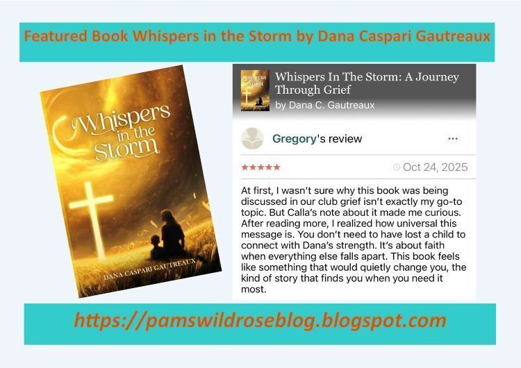 psthib's tweet image. 💬 Let’s talk: What’s one whisper of hope you’ve heard in your storm? Whispers in the Storm by @dana_gautreaux_author opens the conversation about grief, faith and healing. If you know someone navigating grief, please share this with them. 

#FeaturedBook pamswildroseblog.blogspot.com