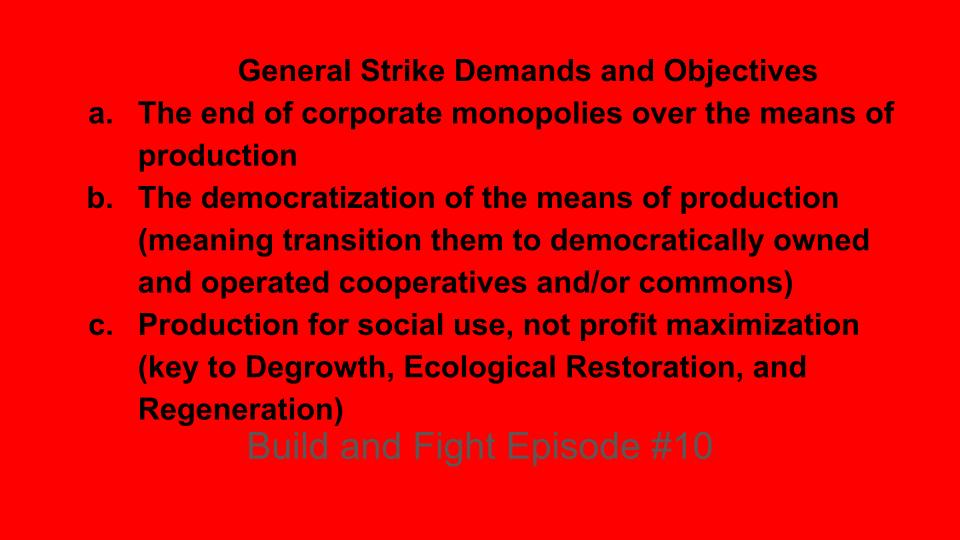 CooperationJXN's tweet photo. #BuildAndFightResources A #GeneralStrike is a means to an end. In the context of employing the Build and Fight Formula to combat the dictatorship of the bourgeoisie and it’s neoliberal and fascist factions, these are some critical demands that we think need to be considered, raised, and broadly adopted. We present them in summary form for broad consideration and clear aspirations to break the chain of limited choices within bourgeois democracies. #GetOrganized #BuildTheAlternative