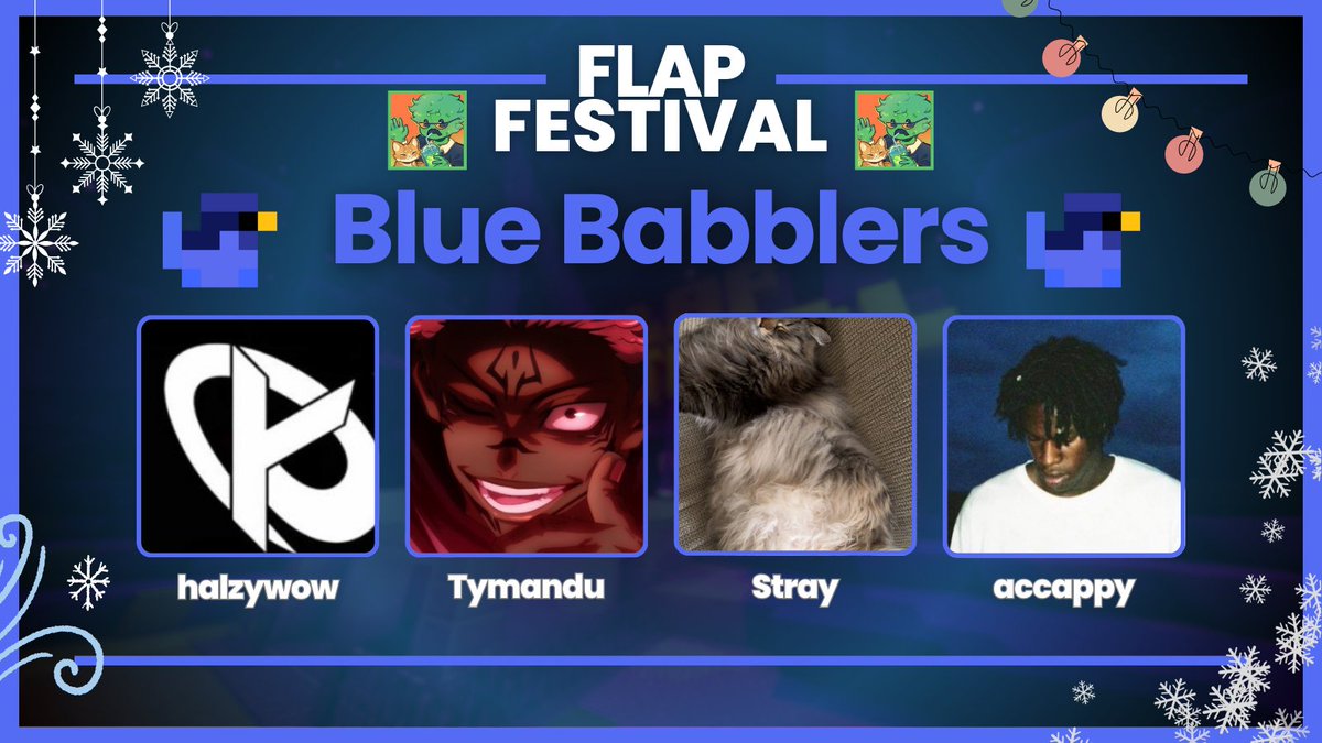 🔵𝐀𝐧𝐧𝐨𝐮𝐧𝐜𝐢𝐧𝐠 𝐭𝐡𝐞 𝐁𝐥𝐮𝐞 𝐁𝐚𝐛𝐛𝐥𝐞𝐫𝐬! 🔵

<a href="/halzy_wow/">Halzy Herbert</a> 
<a href="/Tymate3/">Tymandu</a> 
Stray
<a href="/AccappyIsHim/">accappy</a> 

Watch them play in <a href="/FlapFestival_/">Flap Festival</a> x Slushy on Saturday, December 6th, at 4:30 PM EST!