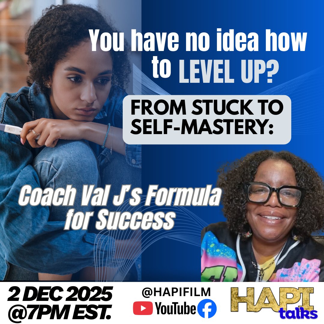 HapiFilm's tweet image. HAPI Talks: From Stuck to Self-Mastery w/ Coach Val J.  If you’ve been feeling stuck, repeating patterns, or ready to level up—this convo is your breakthrough. Coach Val J breaks down how tiny daily shifts lead to real transformation &amp;amp; forward progress.  Tonight @ 7PM  #HAPI