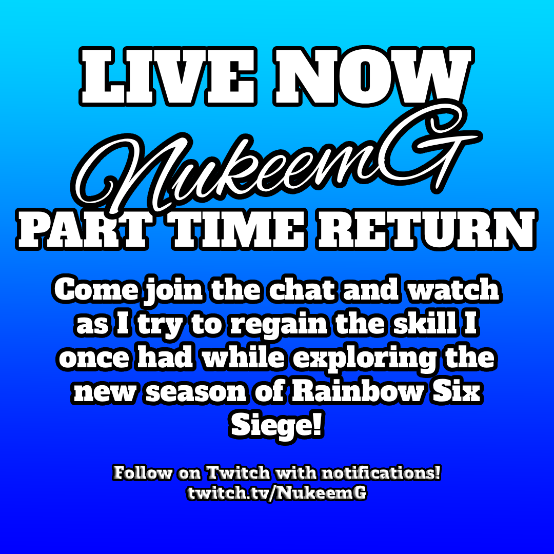 NukeemGaming's tweet photo. Live now with my part-time return to streaming and creating once again! Join me as I try to gain the skill I once had while exploring the new season of Rainbow Six Siege! https://t.co/quzNMMbcRx #RainbowSixSiege #siege #twitchrecap https://t.co/QNLJkakalz