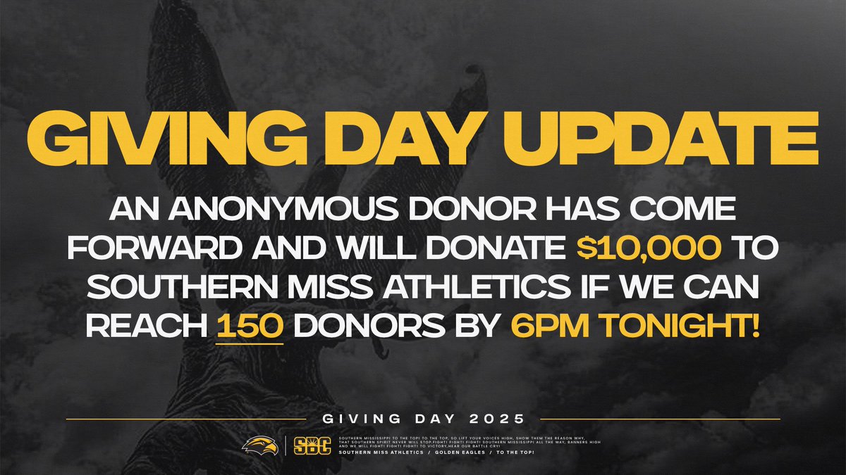 Be the difference 👀

An anonymous donor will donate $10,000 if we reach 150 donors by 6 PM tonight!

➡️ app.southernmiss.com/GivingDay