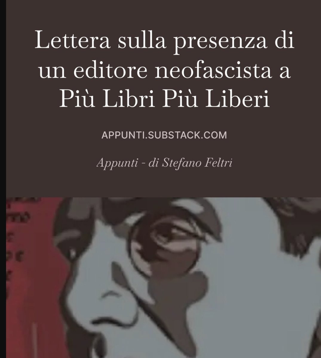 Lettera sulla presenza di un editore neofascista a Più Libri Più Liberi
Serve una riflessione sull’opportunità della presenza di questo genere di contenuti in una fiera che dovrebbe promuovere cultura e valori democratici

Potete firmare anche voi qua 👇
appunti.substack.com/p/lettera-sull…