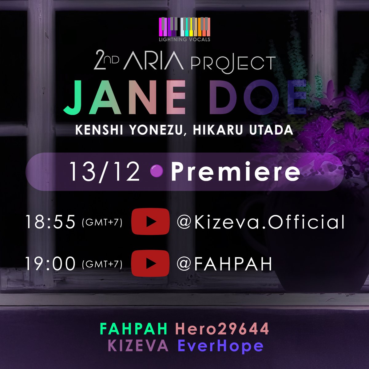 🎼𝄞 2nd ARIA Project 𝄞🎼
LVs  Duet   ｢JANE DOE｣   by KENSHI YONEZU, HIKARU UTADA
📅 Premiere Queue
18:55 (GMT+7) at youtube.com/Kizeva.Official
19:00 (GMT+7) at youtube.com/FAHPAH

กดซับไว้ไม่ให้พลาด เตรียมกดแจ้งเตือนวันพรุ่งนี้!!!