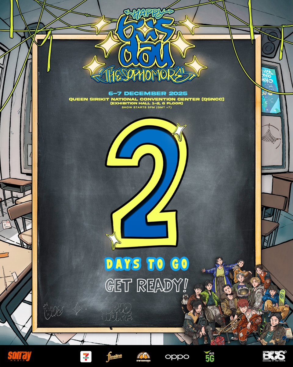 BUS_SONRAY's tweet photo. COUNTDOWN BEGINS!
2 DAYS TO GO
 
Are you ready to make memories together? 🙌🏻

Happy BUSDAY 
The Sophomore

📍6-7 ธันวาคม 2568
🗓️ ศูนย์การประชุมแห่งชาติสิริกิติ์ ฮอลล์ 1 – 2 ชั้น G
⏰ เวลาเริ่มแสดง: 17:00 น.

- 

📍6-7 December 2025
🗓️: Queen Sirikit National Convention Center (QSNCC) Exhibition Hall 1-2, G Floor.
⏰Show Starts: 5PM (GMT+7)
⠀⠀
#HappyBUSDAY2025
#BUSbecauseofyouishine 
#SONRAYMUSIC