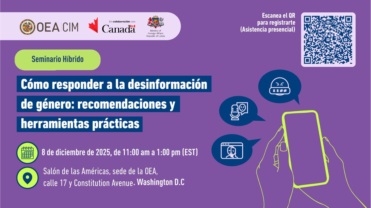 La CIM invita al seminario híbrido “Cómo responder a la desinformación de género”.
🗓️ 8 de diciembre · 11:00 am–1:00 pm (EST)
📍 Salón de las Américas, OEA · Washington, D.C.
🎥 En vivo por YouTube de la OEA y de la CIM.

Más información: oas.org/ext/es/princip…