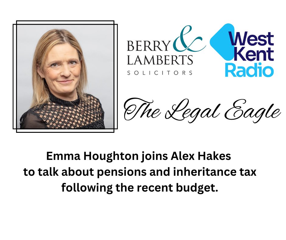 In this month’s Legal Eagle with <a href="/BerryLamberts/">Berry & Lamberts Solicitors</a>’ Emma Houghton talks about pensions &amp; inheritance tax following the budget, Emma will clarify the current rules &amp; proposed changes. Friday at 12.35pm Listen on FM, online at westkentradio.co.uk or via the West Kent Radio App.