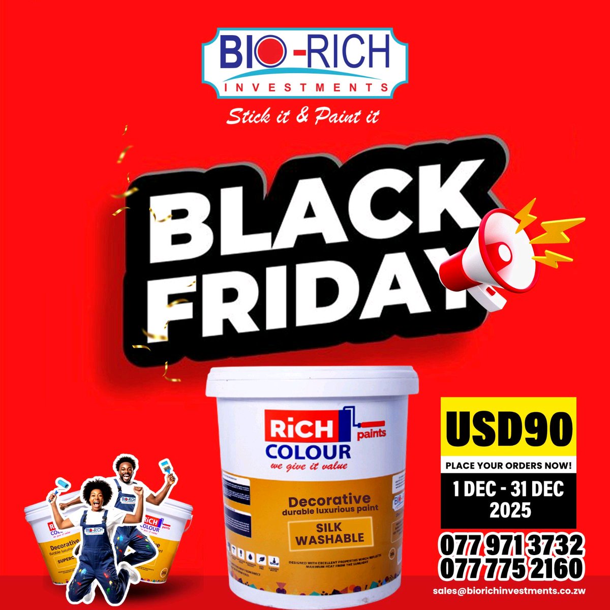 BLACK FRIDAY DEALS ARE HERE! 🎉
Transform your home with Bio-Rich Investments’ premium Rich Colour paints — durable, washable, and designed to make every wall come alive!

🖌️ From 1 DEC – 31 DEC 2025, unlock massive savings on our Decorative, Supercoat, and Silk Washable paints!