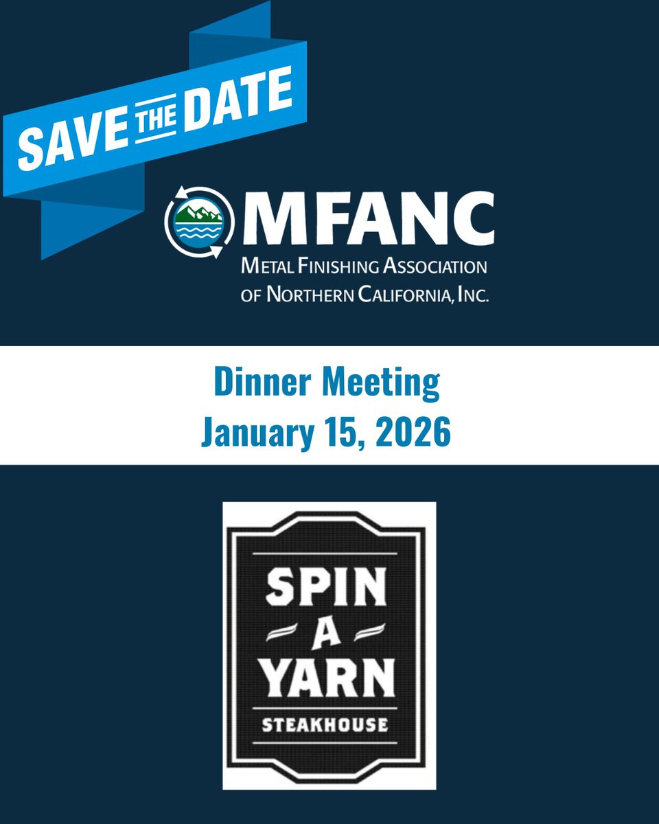 MFASC_MFANC's tweet image. 📣SAVE THE DATE for the MFANC dinner meeting on January 15, 2026 at the Spin-A-Yarn Restaurant in Fremont, CA! Registration and details coming soon.

#mfanc #dinnermeeting #savethedate #metalfinishing #event