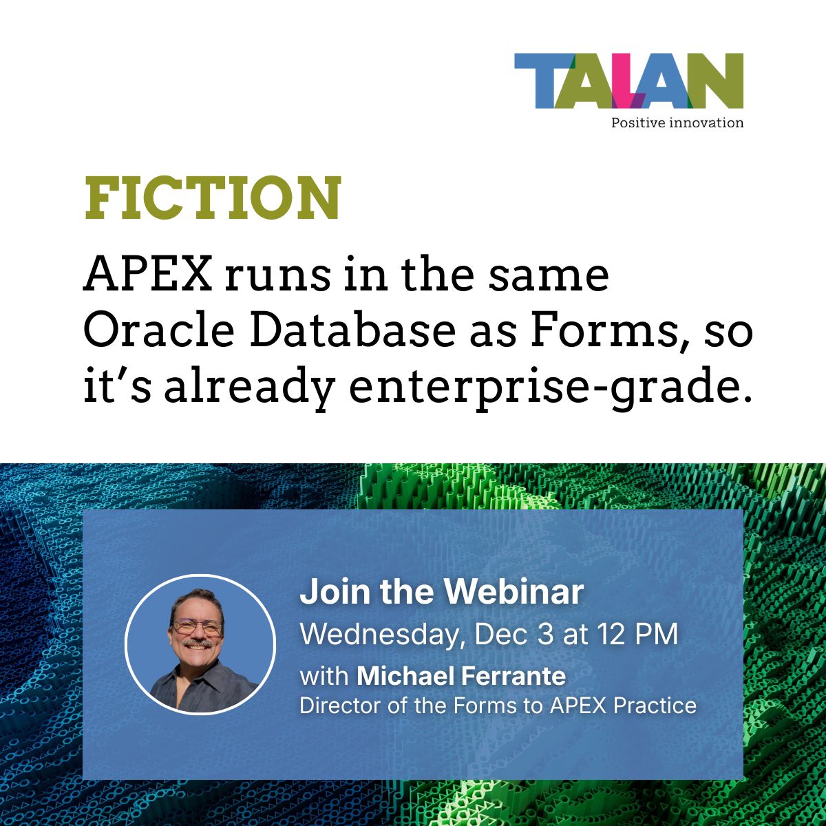 TalanOracleTech's tweet image. Oracle Forms community, here’s another Fact or Fiction to weigh in on. What do you think?

lnkd.in/gnzHXgnq 
 
#FormsModWeek #OracleForms #orclapex #Modernization