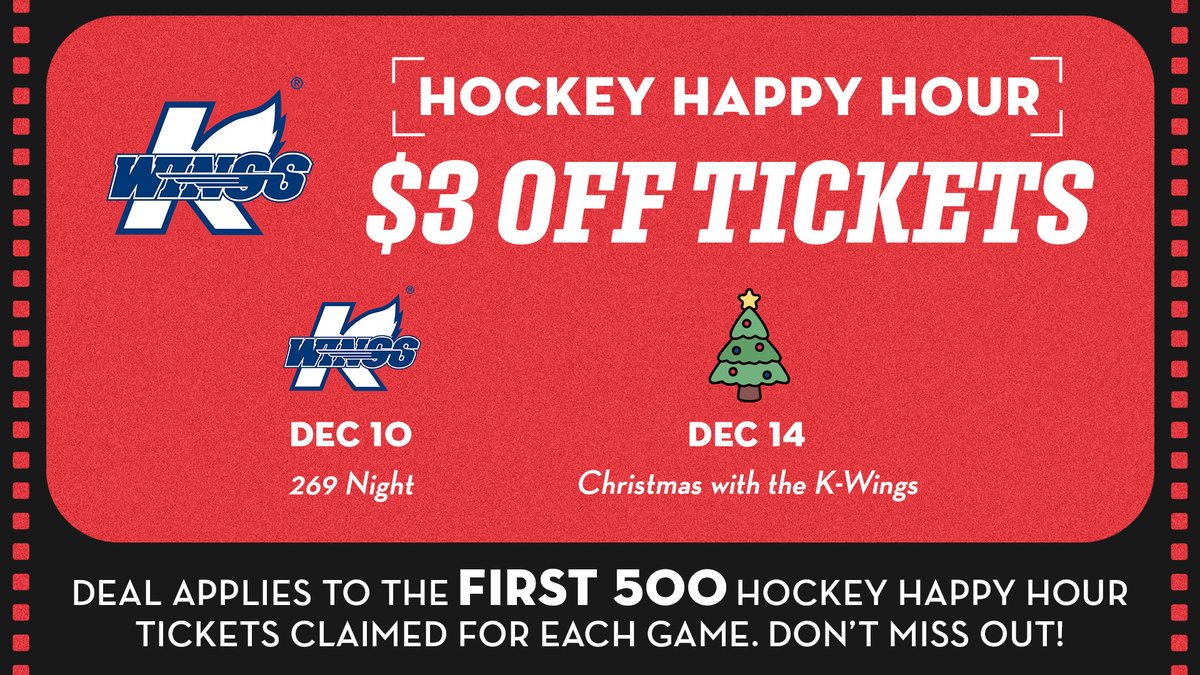 🍻 Hockey Happy Hour 🍻 

SAVE 💰 ON THE NEXT TWO HOME GAMES!

⚫️ $3 off promo code: HAPPYHOUR
⚫️ Offer | NOW - Dec. 12 
⚫️  269 Night (Dec. 10) &amp; Christmas w/ the K-Wings (Dec. 14)

GET TICKETS 👉 bit.ly/4pfrIZ1
*ADULT TICKETS ONLY - While supplies last*