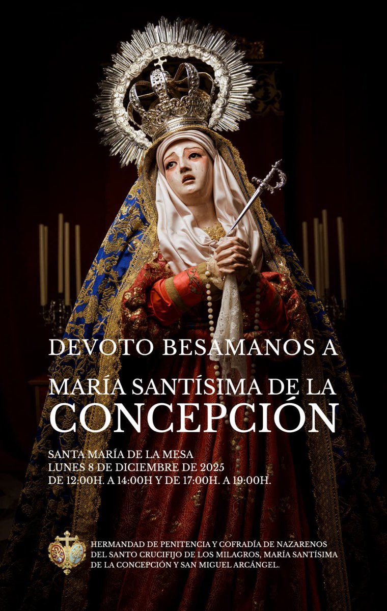 Primer Besamanos a María Santísima de la Concepción. Por primera vez en nuestra Hermandad, nuestra Titular estará expuesta en Besamanos: un gesto de amor y cercanía filial hacia la Virgen.

📅 8 de diciembre de 2025
⏰ 12:00–14:00 / 17:00–19:00
📍 Parroquia Santa María de la Mesa