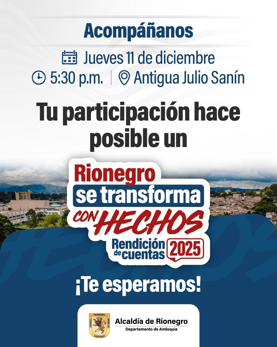 Acompáñanos en este espacio para compartir con los rionegreros nuestros logros, avances, resultados y acciones en la construcción de la Ciudad del Bienestar.

🗓️ Jueves 11 de diciembre
🕣 5:30 p.m. 
📍 Antigua Julio Sanín 

¡Rionegro se transforma con hechos, te esperamos! 💙🫵🏼