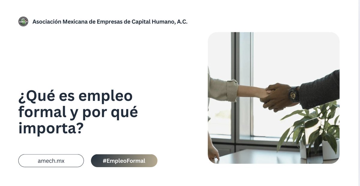 Empleo formal = más seguridad social, prestaciones y derechos para ti.
Conocer su valor es clave para impulsar un mercado laboral digno.
#EmpleoFormal #CapitalHumano #AMECH