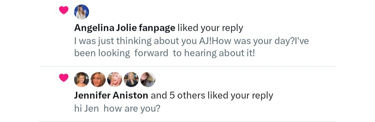 Angelina Jolie fanpage comes to send me their liked to my reply!Jennifer Aniston and 45 others cones to send me their liked to my reply!