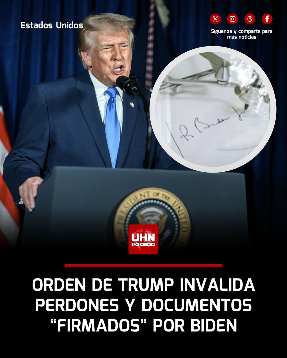 UHN_Plus's tweet image. 🇺🇸‼️ | ÚLTIMA HORA — Trump anunció en Truth Social que todo documento firmado con el “autopen” durante la administración Biden queda anulado, incluyendo órdenes ejecutivas, memorandos, contratos, perdones y conmutaciones, los cuales declara “sin efecto legal” de forma inmediata.