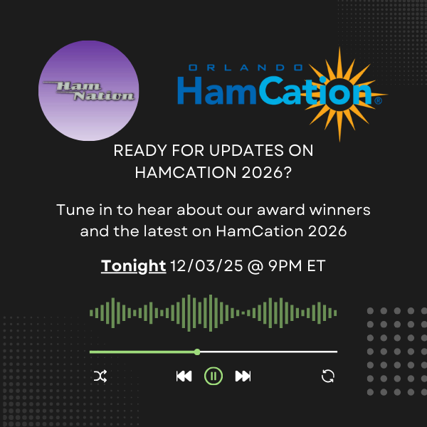 Hamcation's tweet image. Tune in to Ham Nation for our award winners and the latest on HamCation 2026! Live tonight, 12/03/25 at 9PM ET